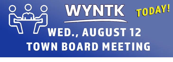 WYNTK - Town Board Meeting TODAY.webp