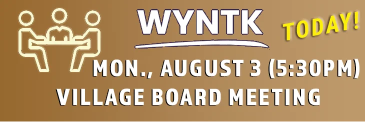 WYNTK - Village Board Meeting TODAY.webp