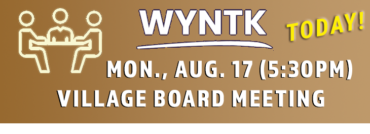 WYNTK - Village Board Meeting TODAY.webp