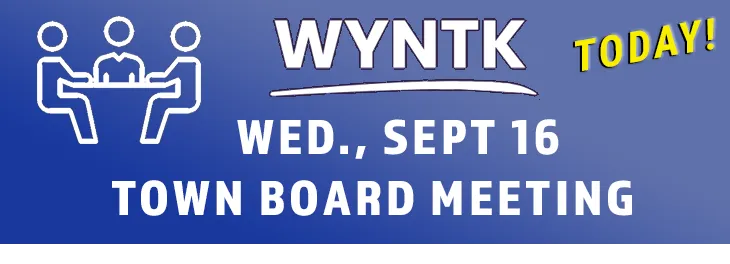 WYNTK - Town Board Meeting TODAY.webp