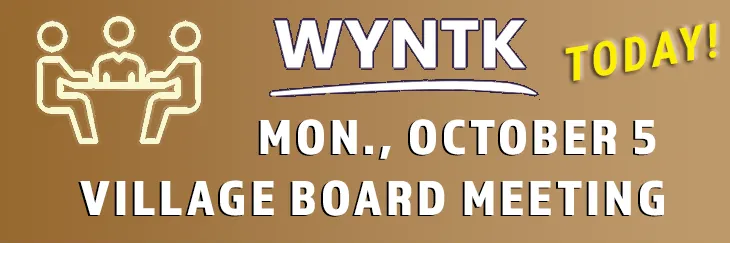 WYNTK - Village Board Meeting TODAY.webp