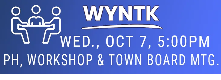 WYNTK - Town Board Meeting and PH and Workshop copy.webp