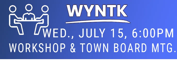 WYNTK - Town Board Meeting and Workshop copy.webp