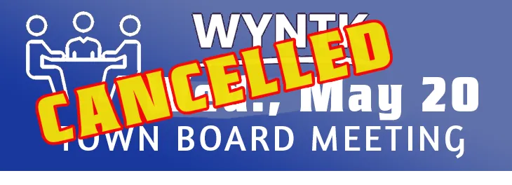 WYNTK - Town Board Meeting CANCELLED copy.webp