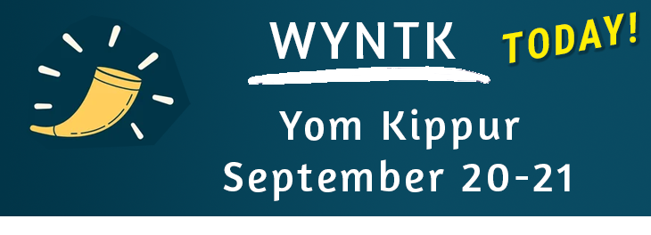 WYNTK - Yom Kippur TODAY.webp