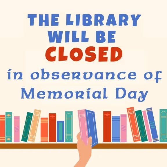 Library Closed for Memorial Day copy.webp