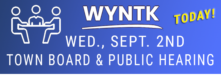 WYNTK - Town Board Meeting and PH TODAY.webp
