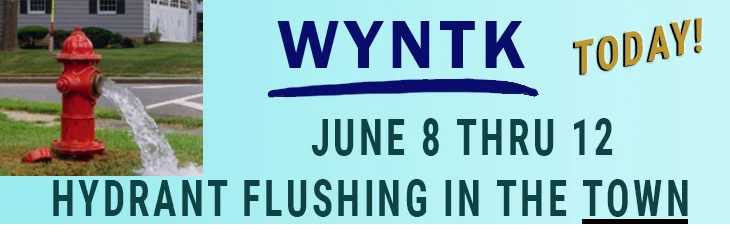 WYNTK - Hydrant Flushing Town TODAY.webp