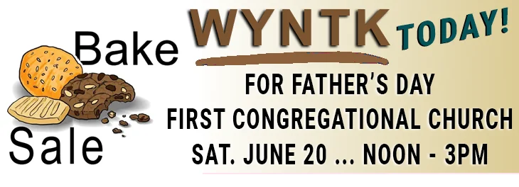 WYNTK - Bake Sale for Fathers Day TODAY.webp