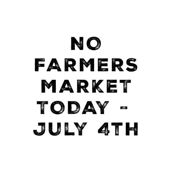 No Farmers Market Today copy.webp