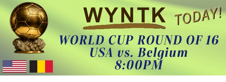 WYNTK - World Cup - USA vs Belgium copy.webp
